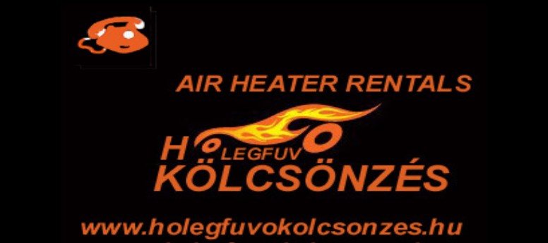 HŐLÉGFÚVÓ KÖLCSÖNZÉS HŐLÉGFÚVÓ BÉRBE ADÁS www.holegfuvokolcsonzes.hu HŐLÉGFÚVÓ KÖLCSÖNZÉS HŐLÉGFÚVÓ BÉRBE ADÁS www.holegfuvokolcsonzes.hu